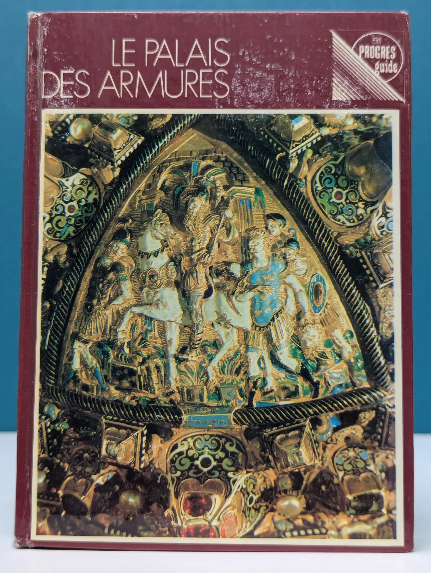 Le Palais Des Armures: Guide. Оружейная палата Нарожная Валентина Ивановна, Гончаренко Валентина Семеновна 1976