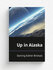 Up in Alaska | Darling Esther Birdsall | Репринт