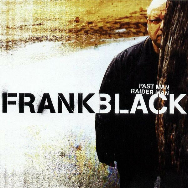 Компакт-диск Frank Black (Pixies) - Fast Man Raider Man (двойной лицензионный CD)