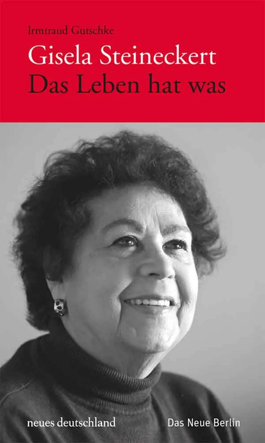 Gisela Steineckert. Das Leben hat was [Цифровая книга]