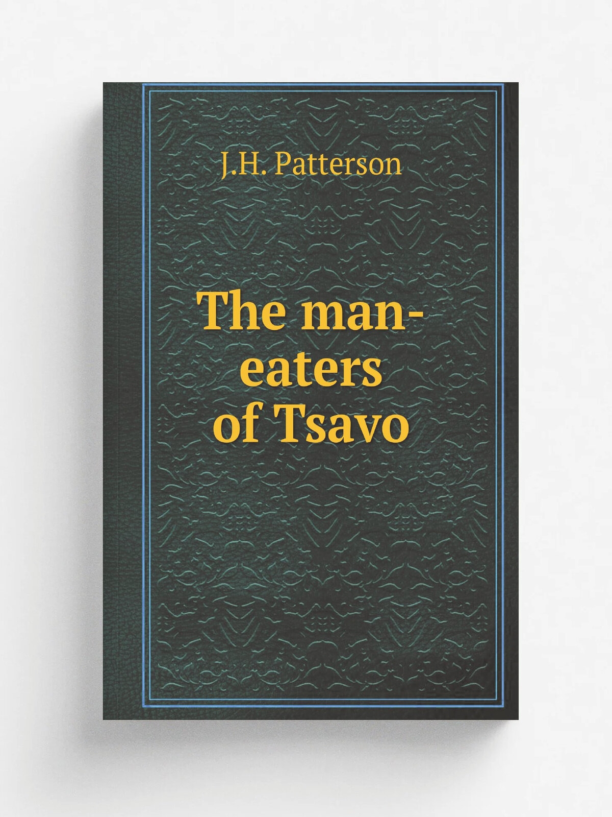 The man-eaters of Tsavo
