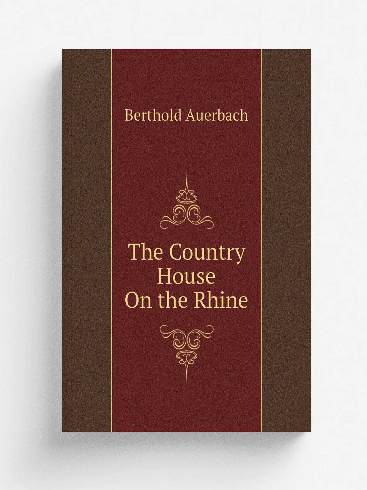 The Country House On the Rhine | Berthold Auerbach | Репринт