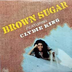 Винил LP BROWN SUGAR featuring CLYDIE KING 'Brown Sugar' (1973 USA 1st press, BCL1-0368, ex+/ex+)