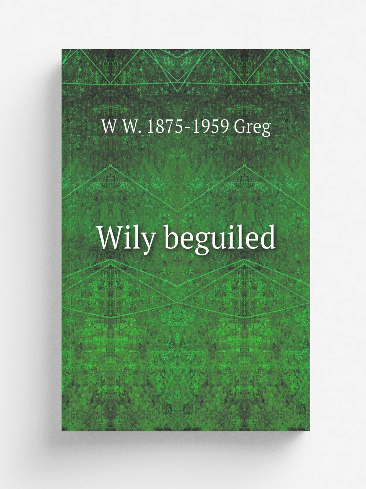 Wily beguiled
