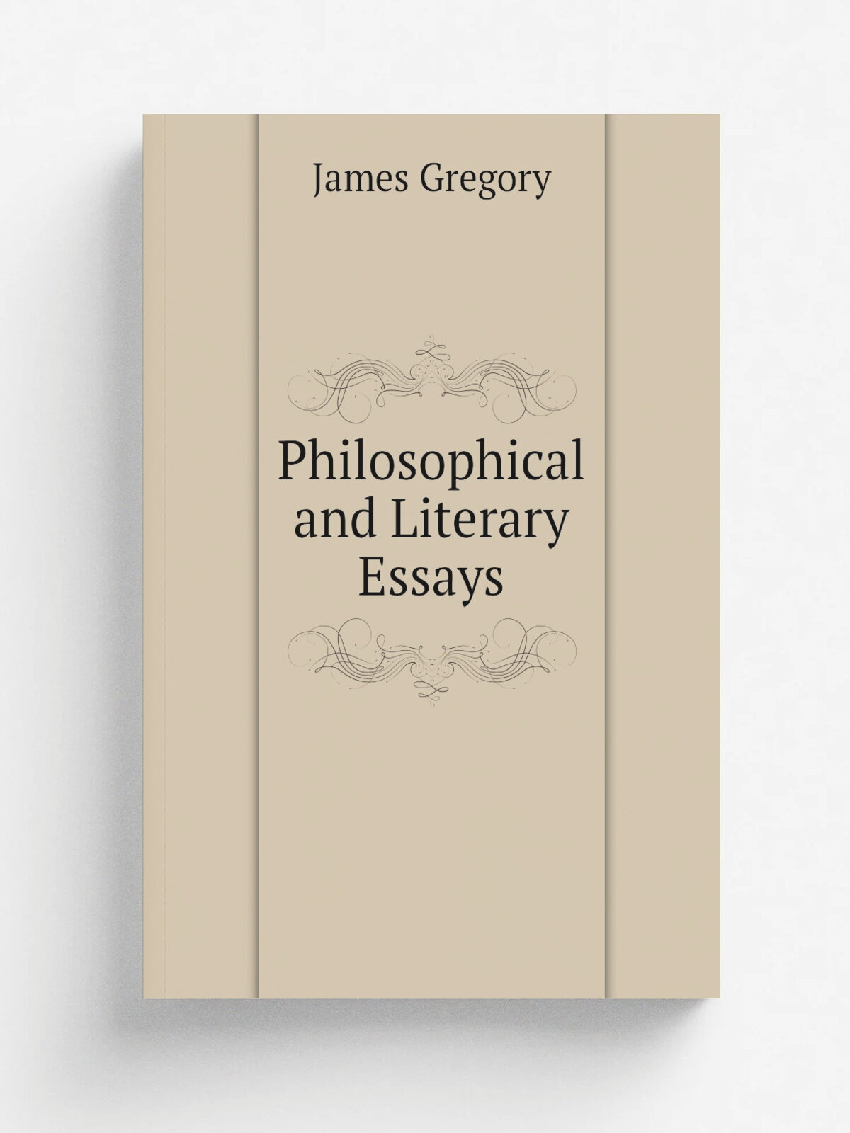 Philosophical and Literary Essays