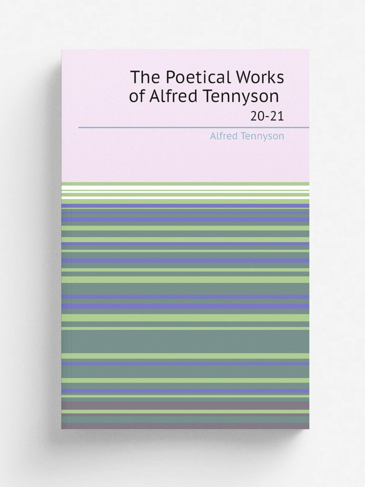 The Poetical Works of Alfred Tennyson . 20-21 | Alfred Tennyson | 1875 | Harper | Репринт