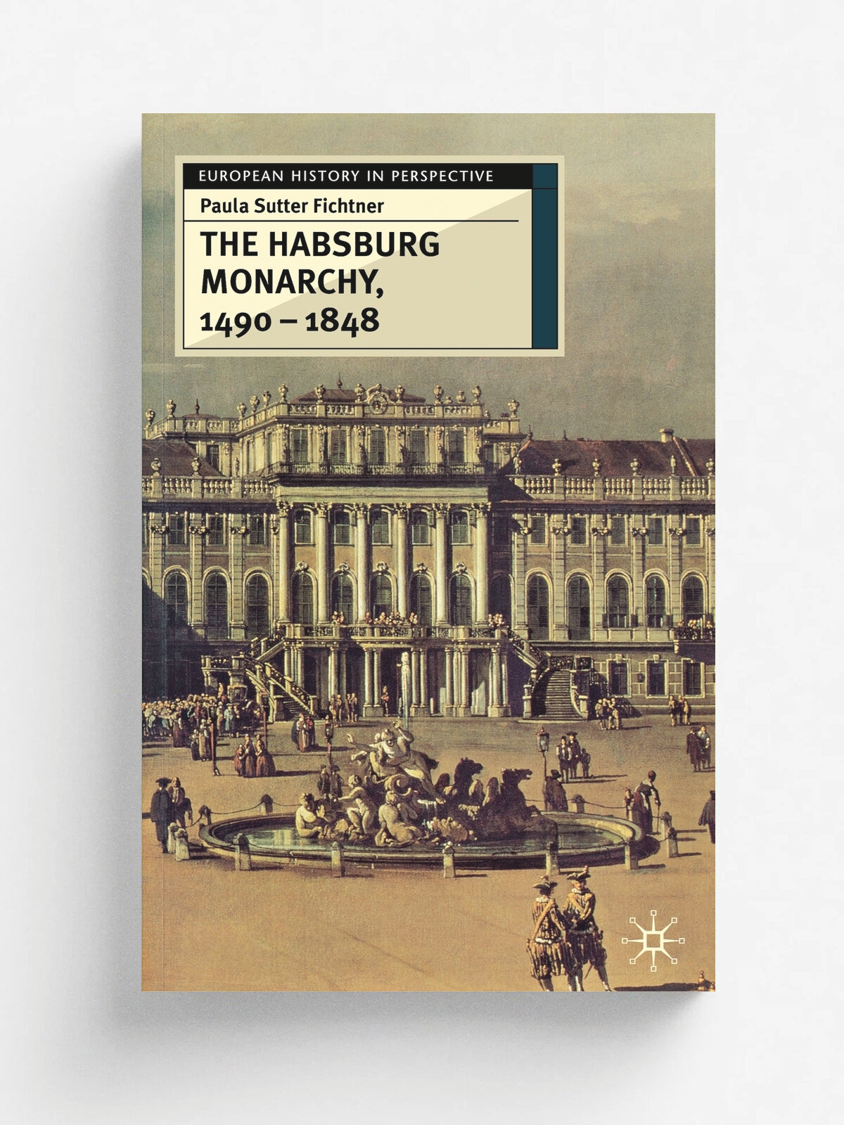 The Habsburg Monarchy 1490-1848. Attributes of Empire