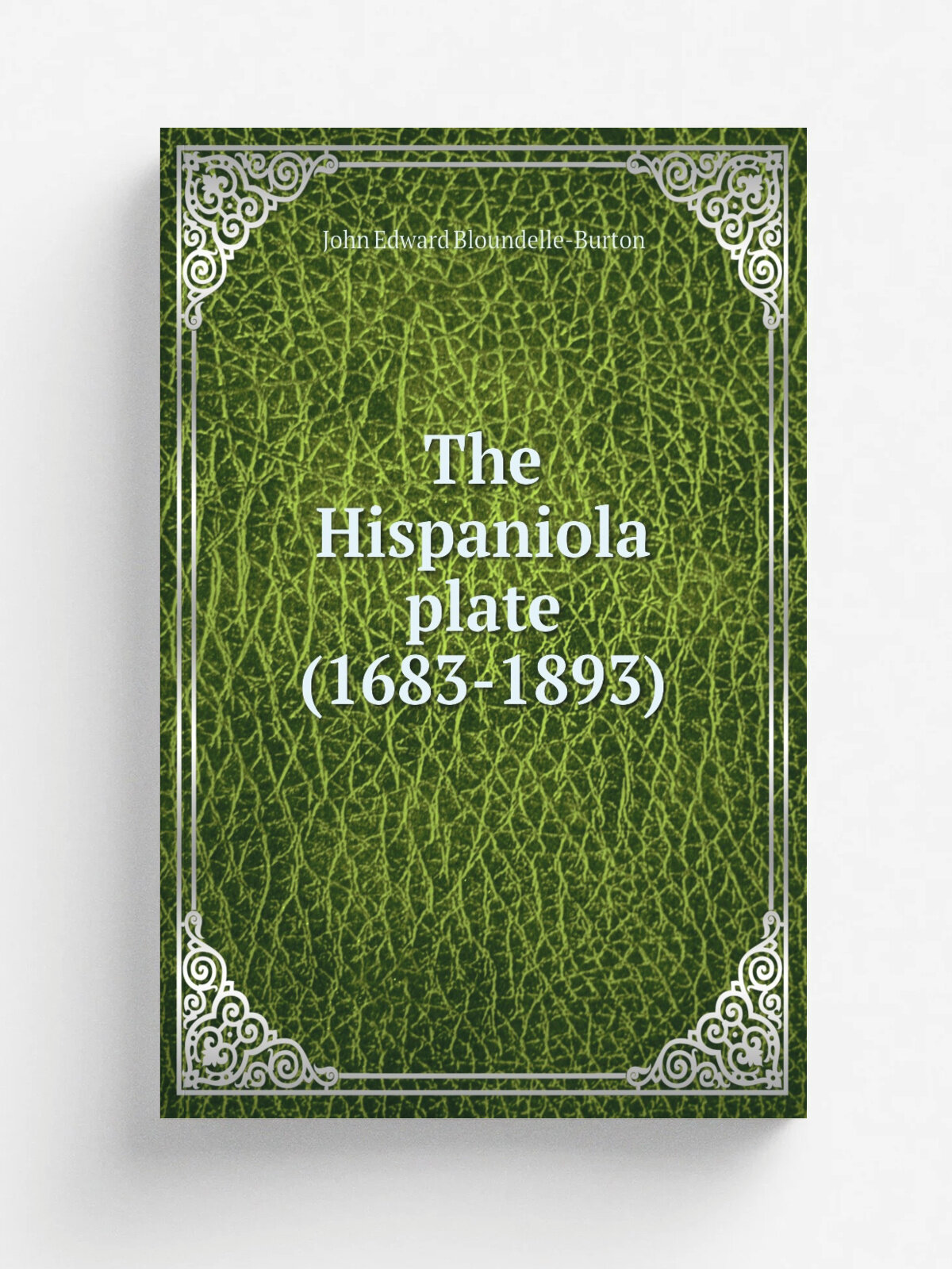 The Hispaniola plate (1683-1893) | John Edward Bloundelle-Burton | Репринт