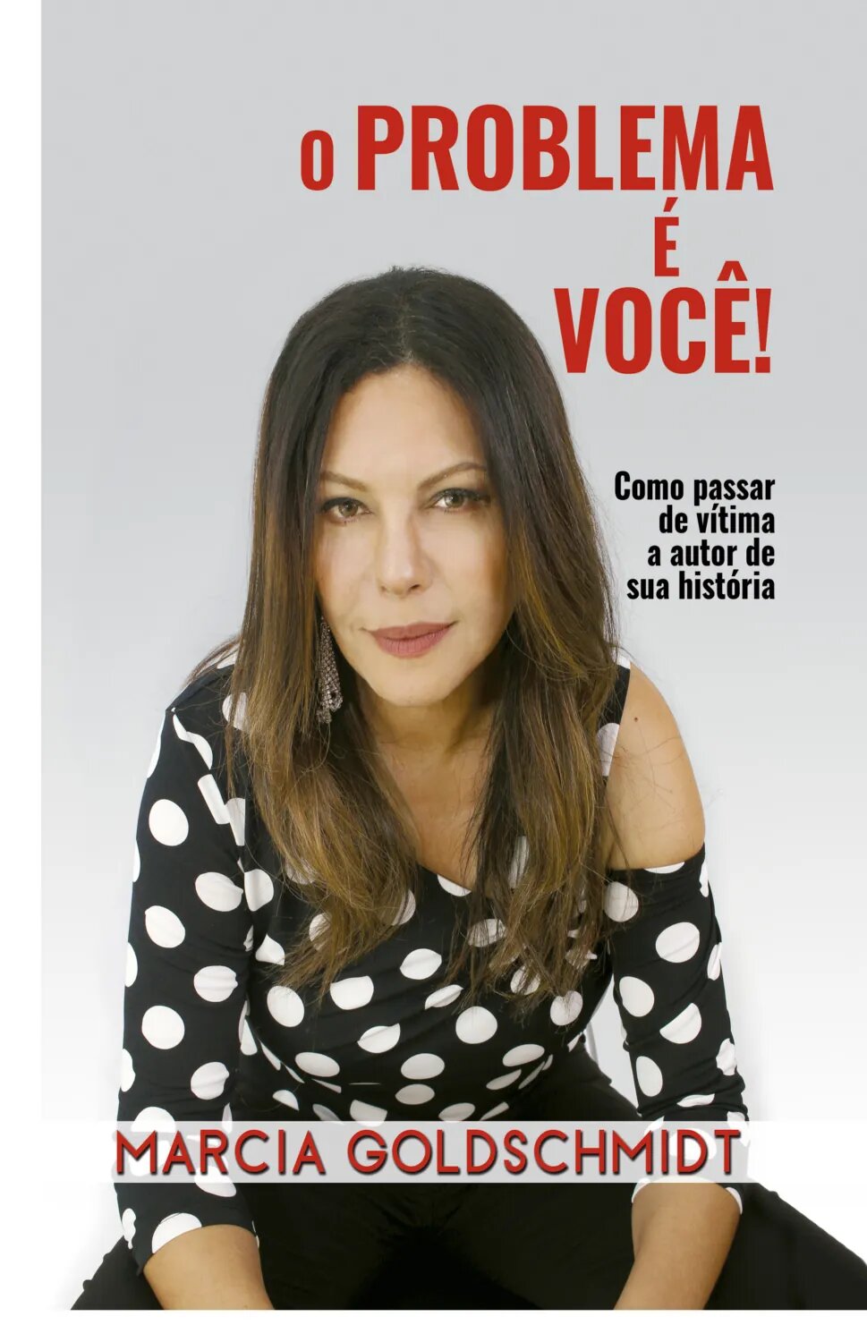 O problema é você! [Цифровая книга]