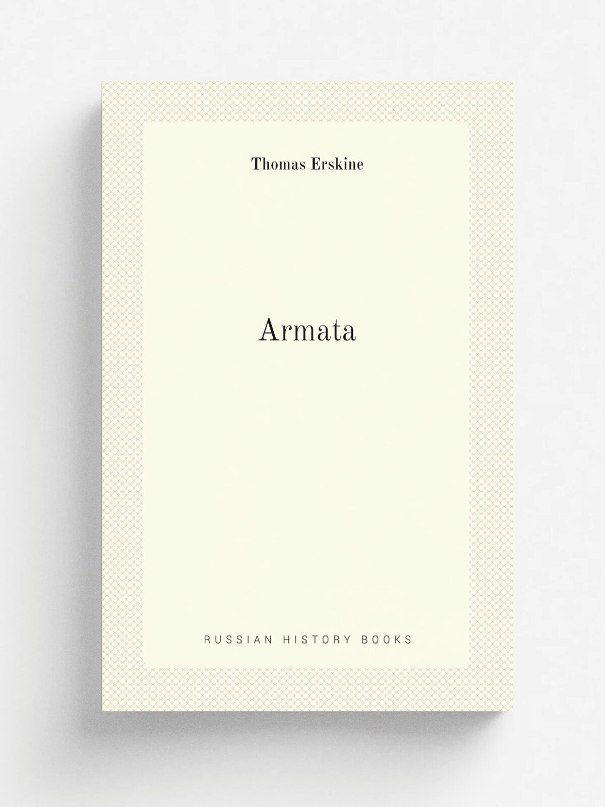 Armata | Erskine Thomas | 1817 | Репринт