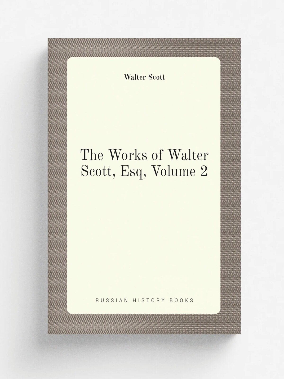 The Works of Walter Scott, Esq, Volume 2