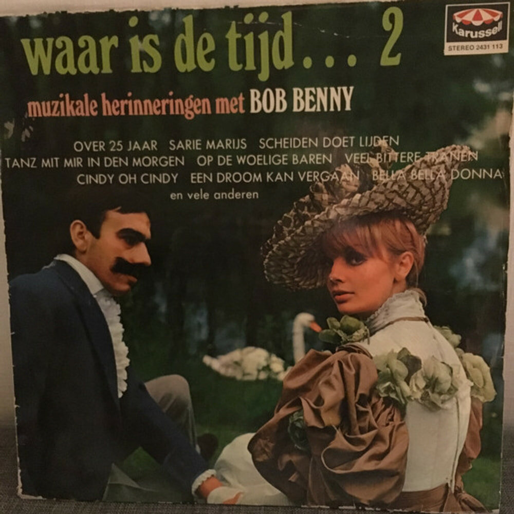 Waar Is De Tijd. 2 (Muzikale Herinneringen Met Bob Benny)
