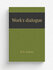 Work's dialogue | P.M. Sutton | 1887 | . Marshalltown, Ia, Marshall printing com...