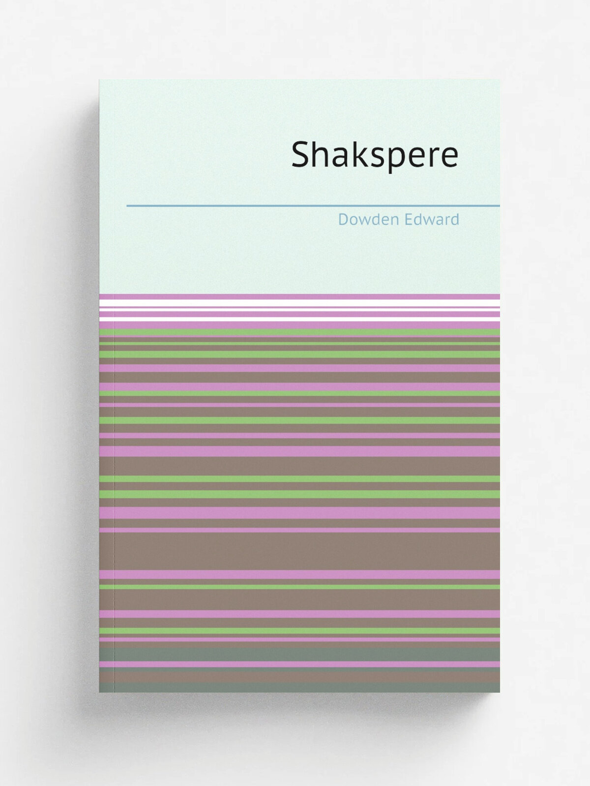 Shakspere | Dowden Edward | 1918 | New York Harper | Репринт