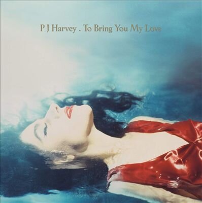 Виниловая пластинка PJ Harvey - To Bring You My Love (Vinyl, LP, Album, 2020)