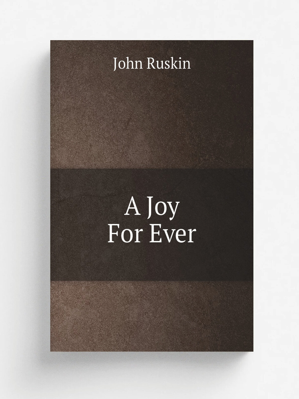 A Joy For Ever | Рескин | Репринт