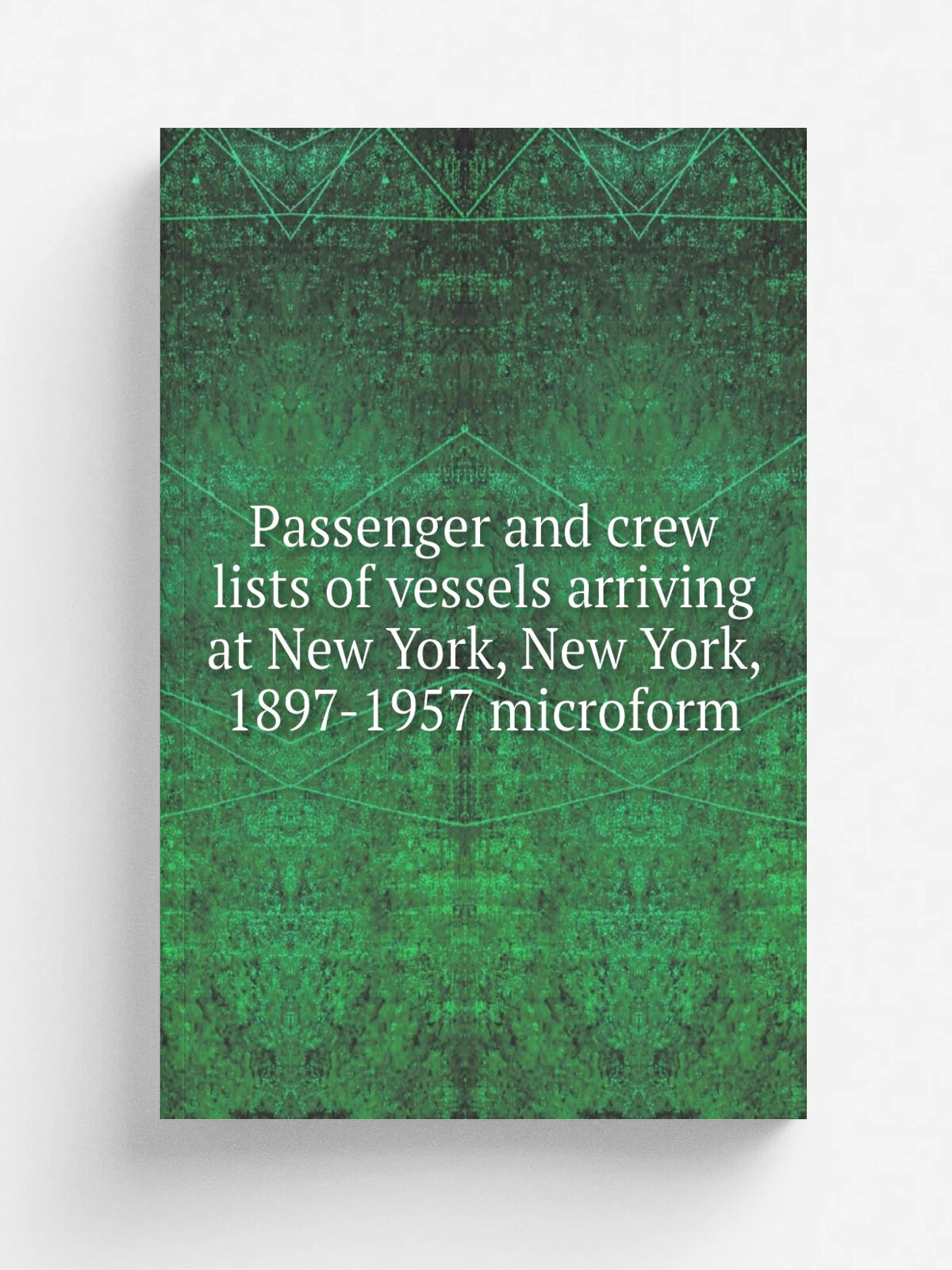 Passenger and crew lists of vessels arriving at New York, New York, 1897-1957 microform