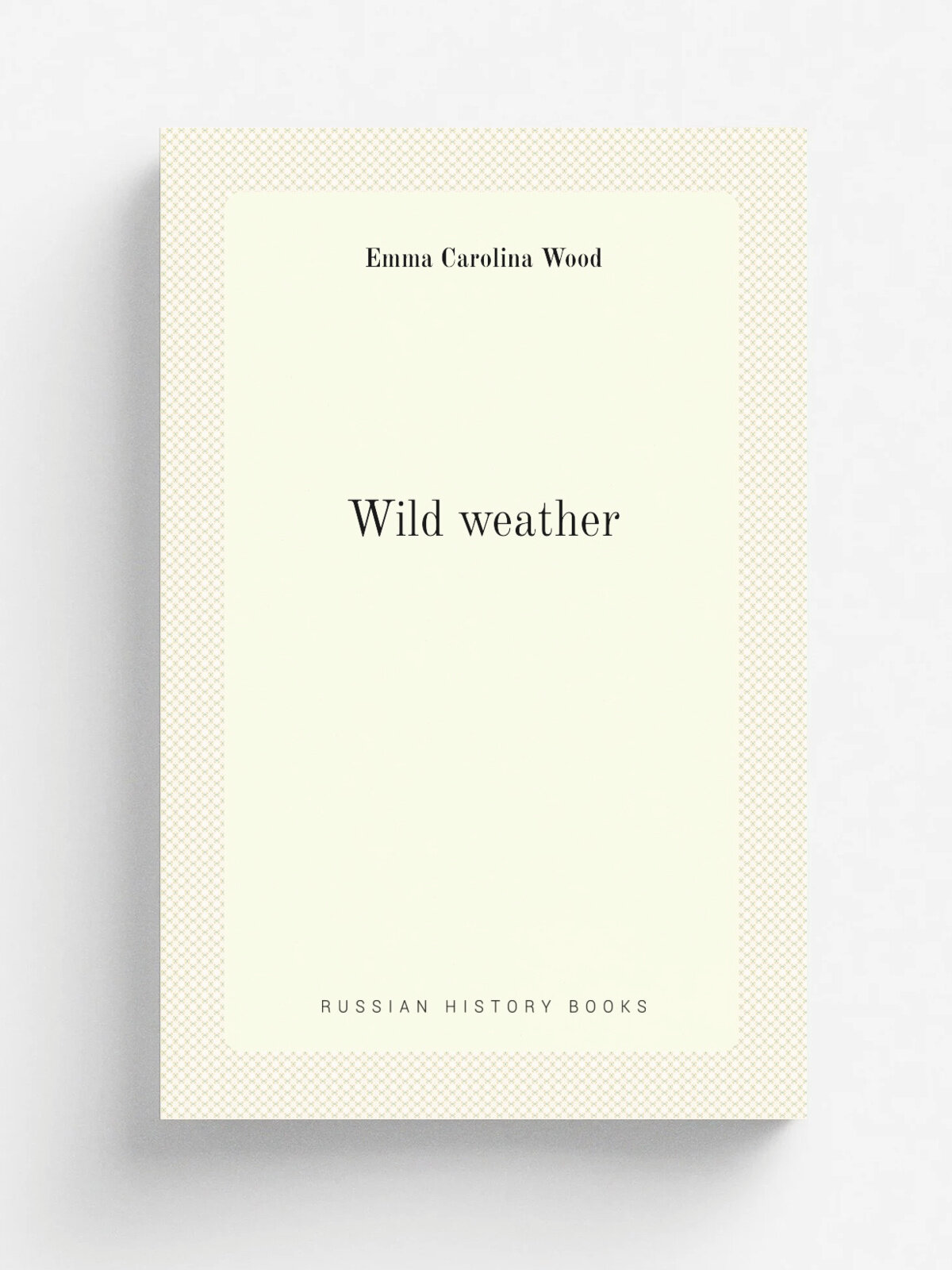 Wild weather | Emma Carolina Wood | 1873 | Репринт