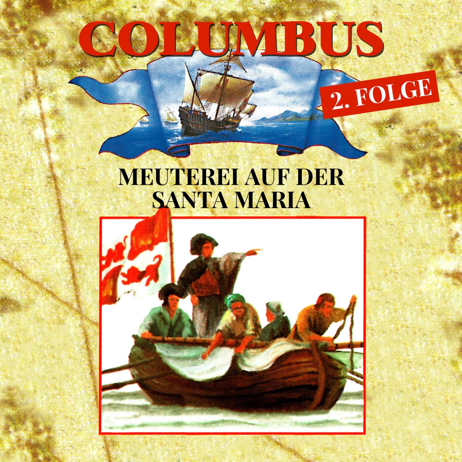 Columbus, Folge 2: Meuterei auf der Santa Maria [Аудиокнига]