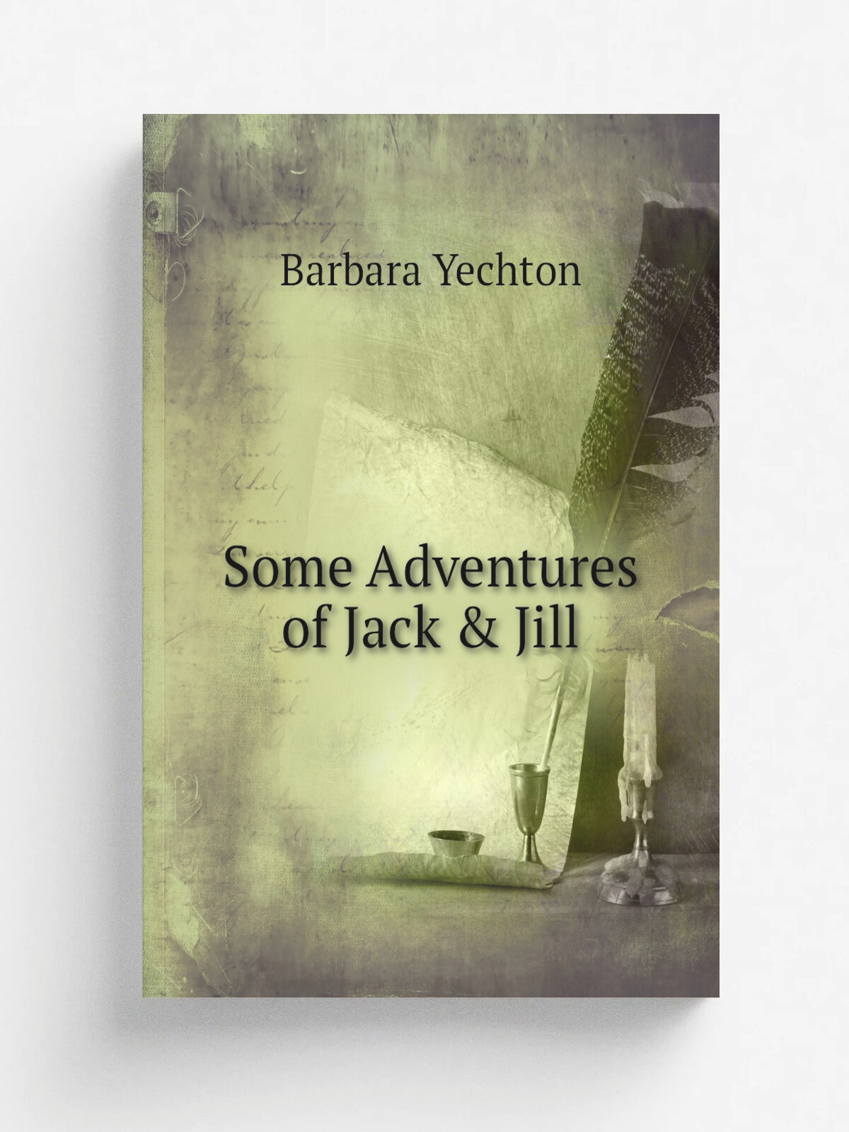 Some Adventures of Jack & Jill
