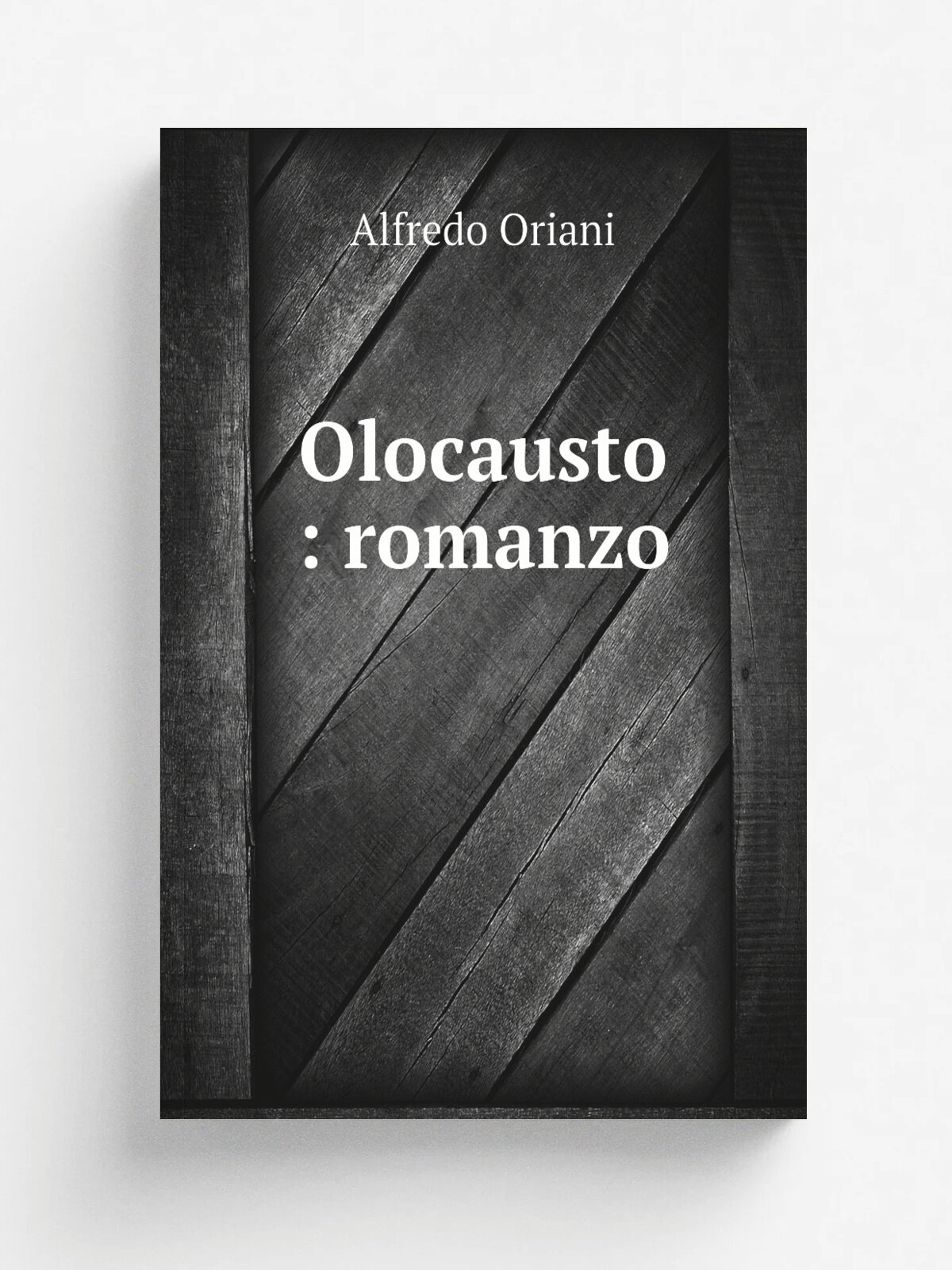 Olocausto : romanzo | Alfredo Oriani | 1918 | Bari : Laterza | Репринт