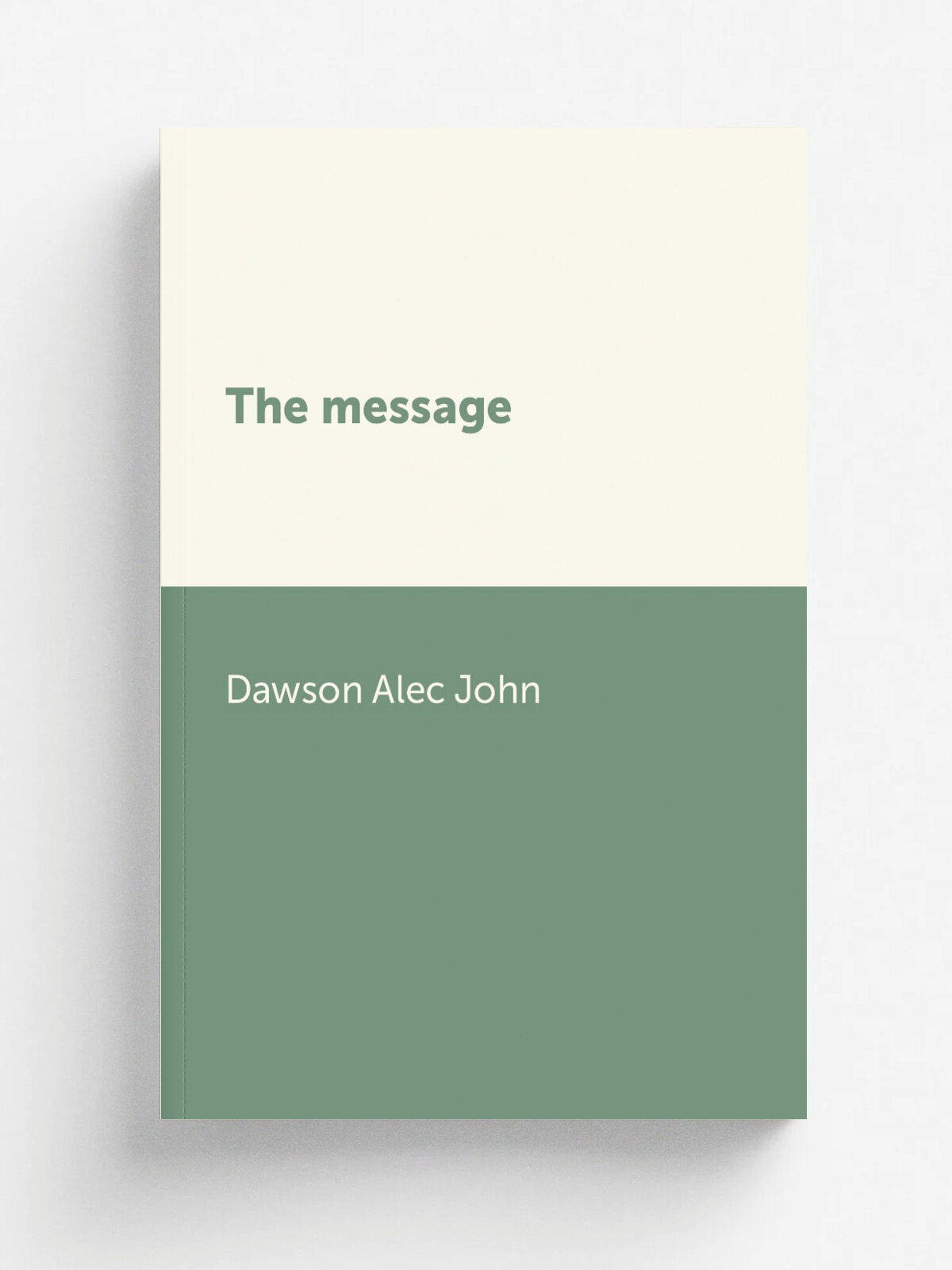 The message | Dawson Alec John | Репринт