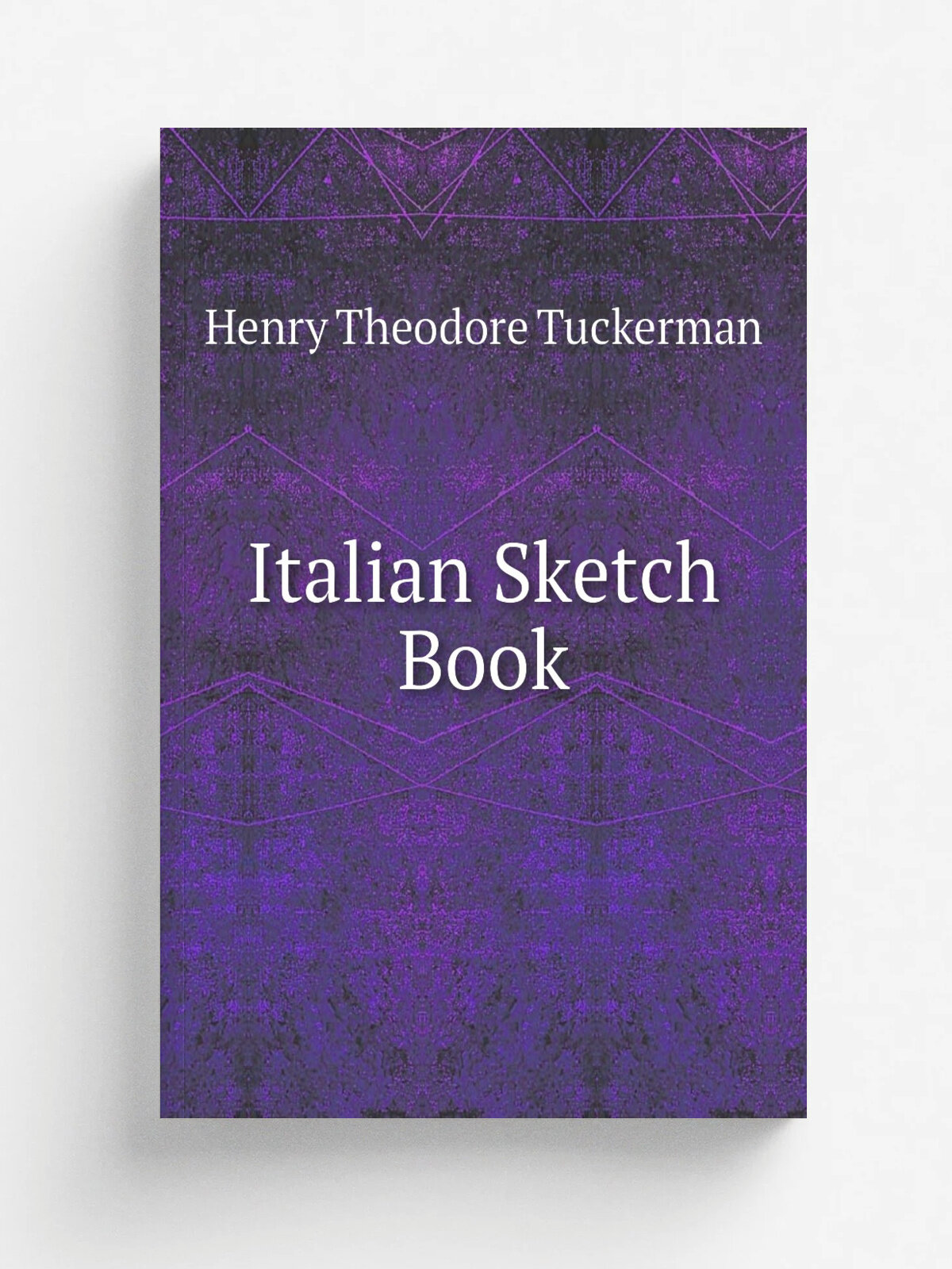 Italian Sketch Book | Henry T. Tuckerman | 1837 | Light | Репринт