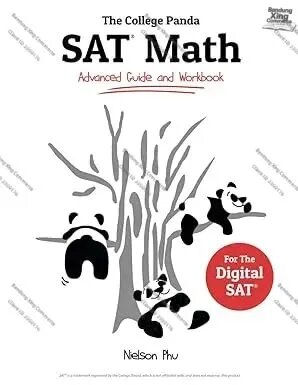 The College Panda's SAT Math: Advanceduide and Workbook