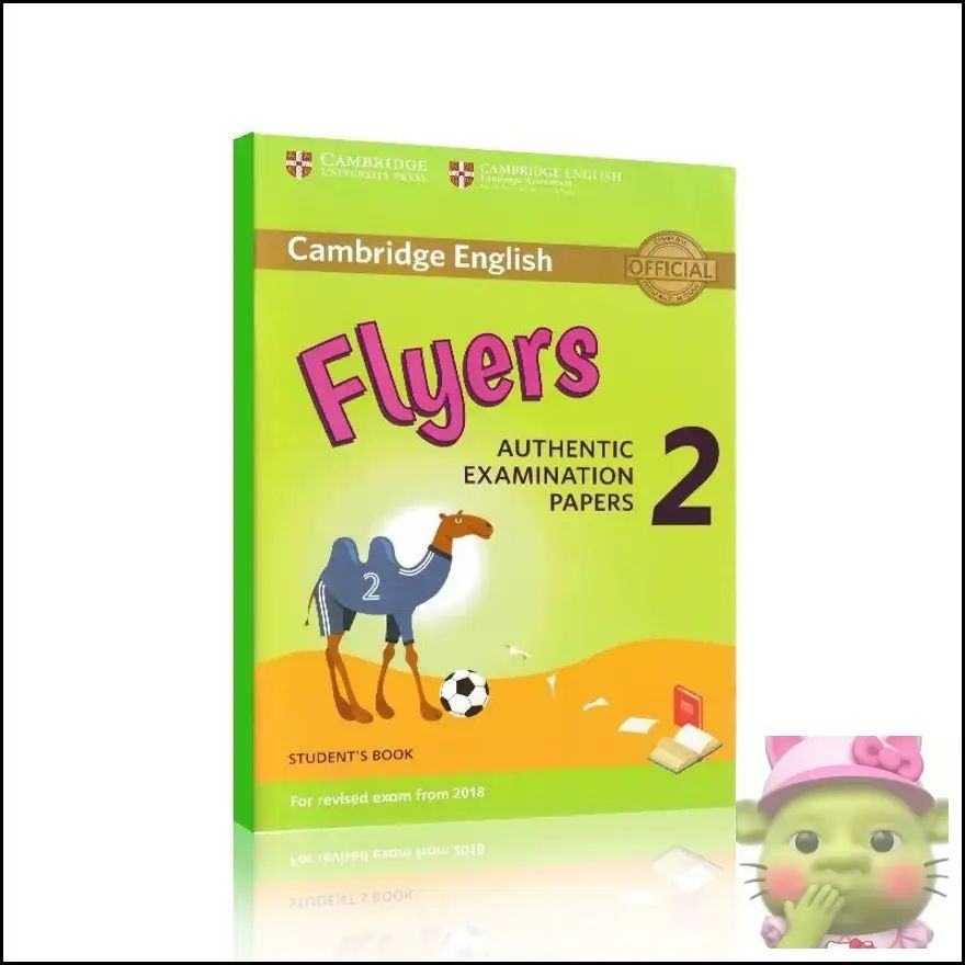 Cambridge English Young Learners. Flyers 2 for Revised Exam from 2018. Student's Book