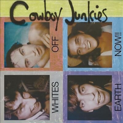Музыка CD Cowboy Junkies - Whites Off Earth Now! (CD, Album, Reissue, 2025)