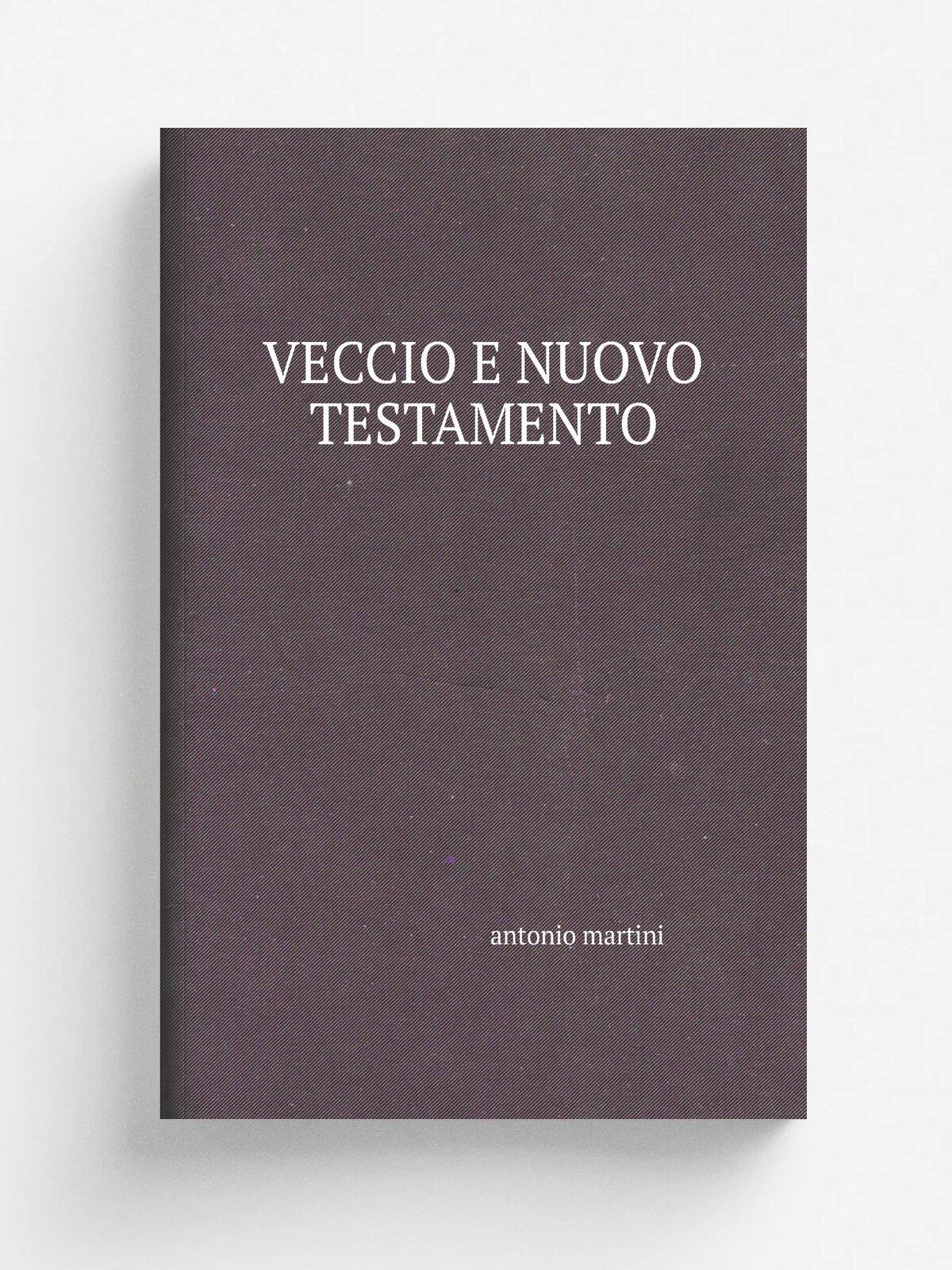 Veccio E Nuovo Testamento | antonio martini | 1831 | Репринт