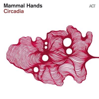 Музыка CD Mammal Hands - Circadia (CD, Album, 2026)