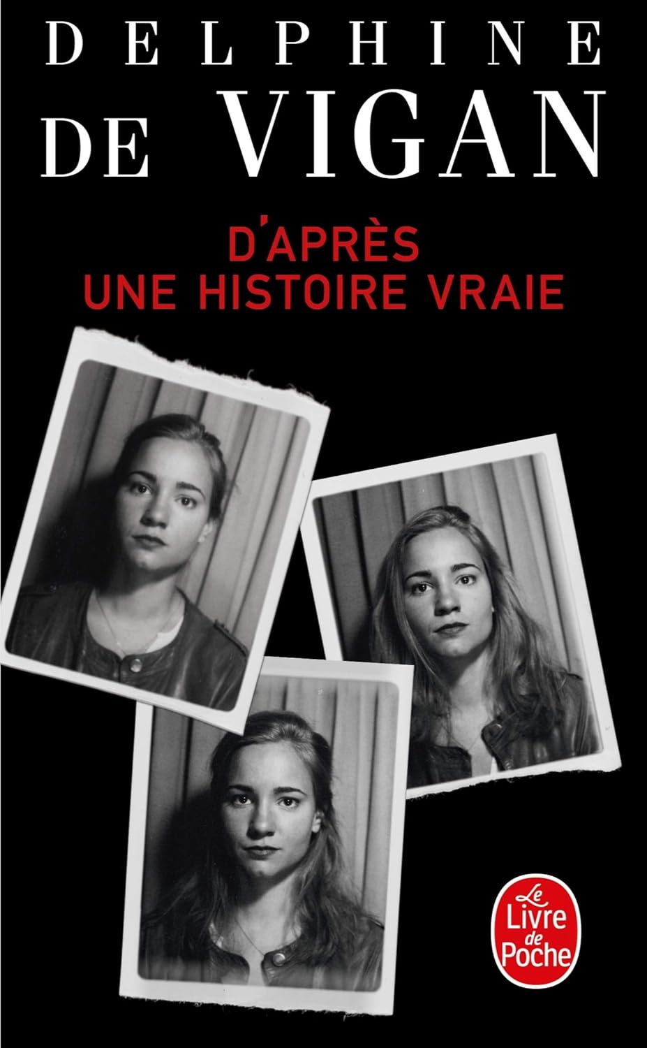 D'Apres Une Histoire Vraie