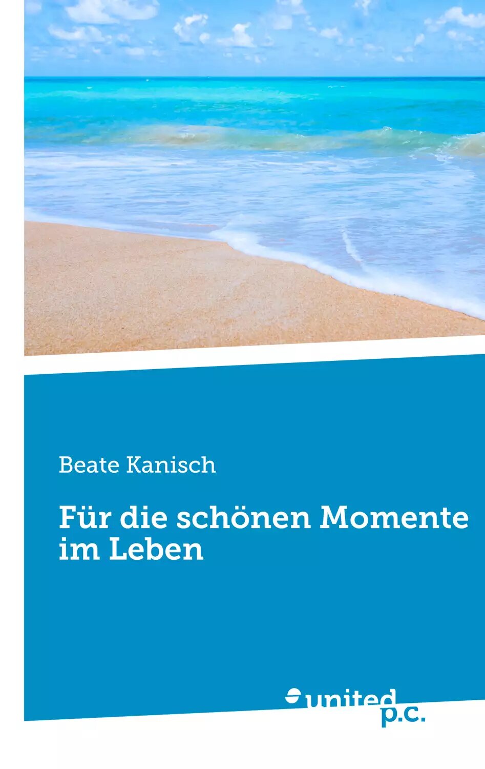 Für die schönen Momente im Leben [Цифровая книга]