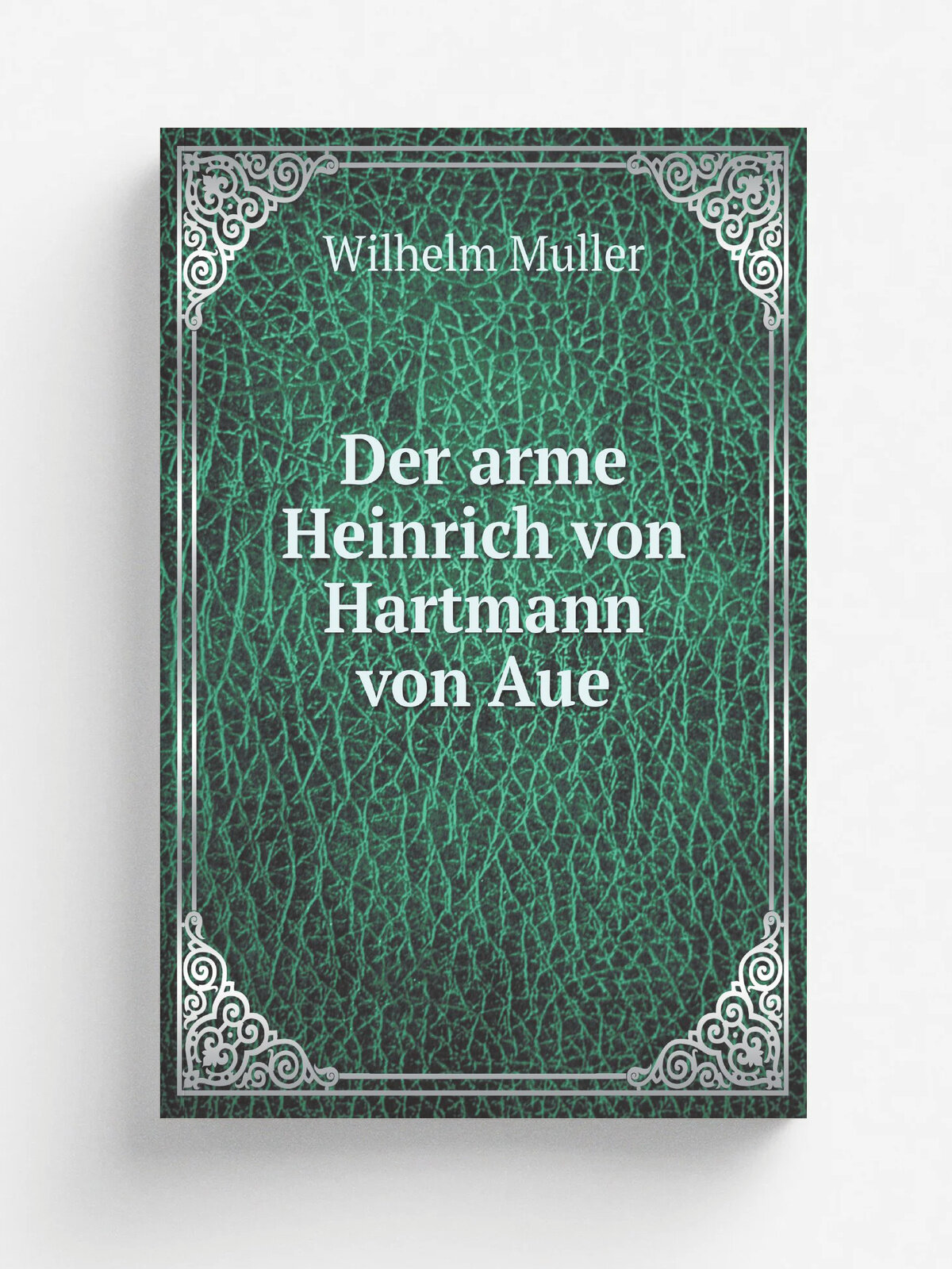 Der arme Heinrich von Hartmann von Aue