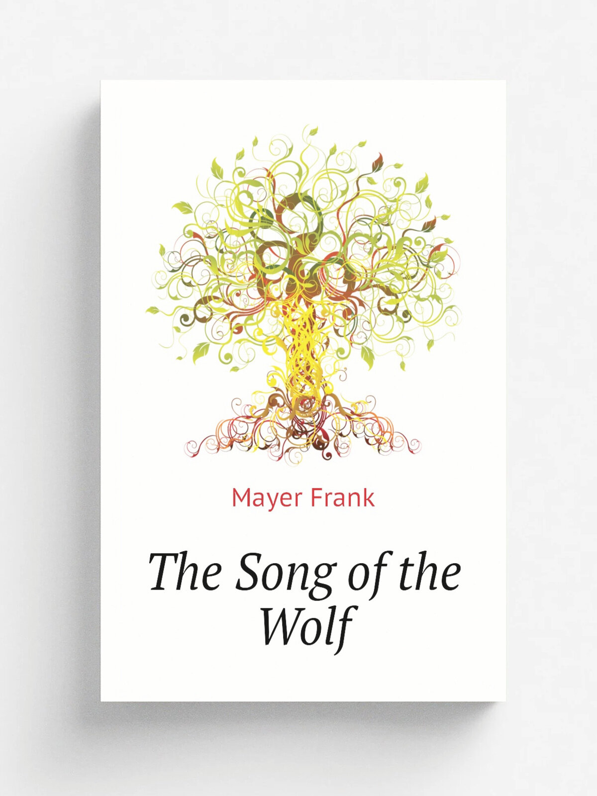 The Song of the Wolf | Mayer Frank | Репринт