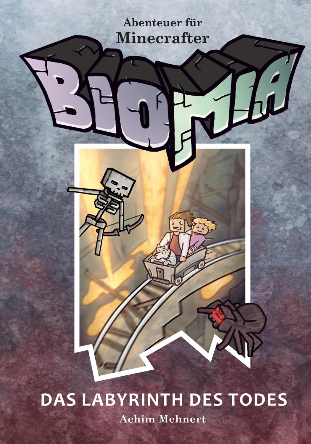 BIOMIA - Abenteuer für Minecraft Spieler: #3 Das Labyrinth des Todes [Цифровая книга]