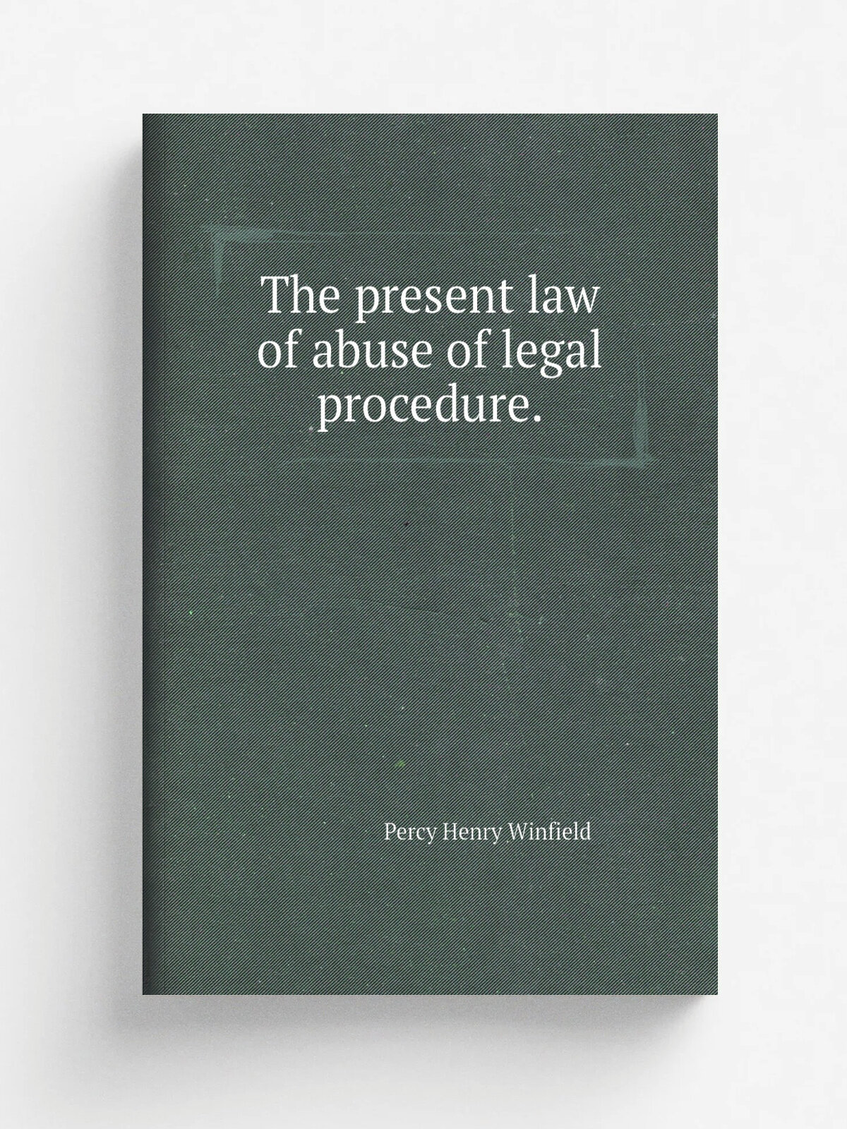 The present law of abuse of legal procedure. | Percy Henry Winfield | Репринт