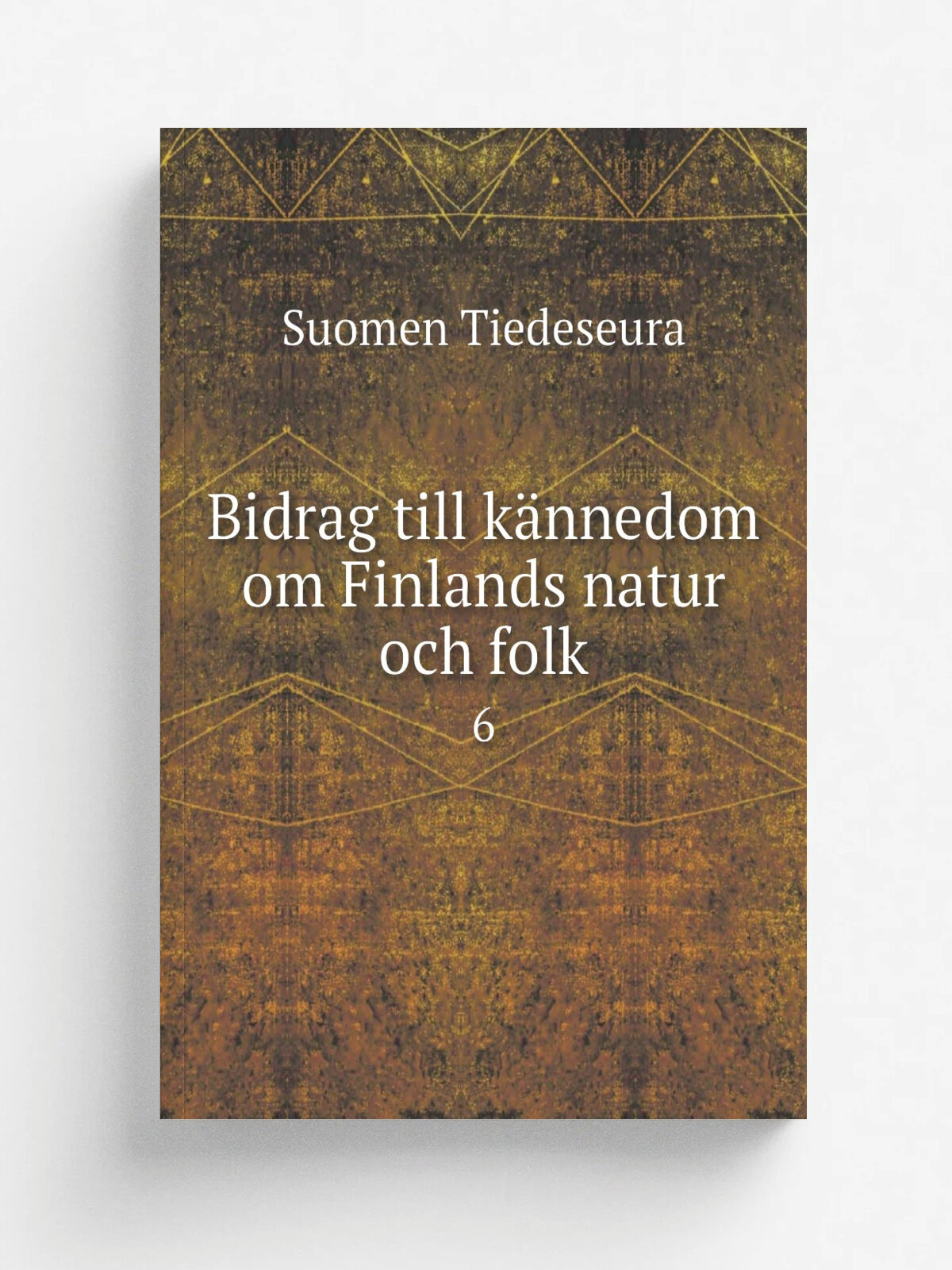 Bidrag till k.nnedom om Finlands natur och folk. 6 | Suomen Tiedeseura | 1863 | Helsingfors : Finska vetenskaps-societeten | Репринт
