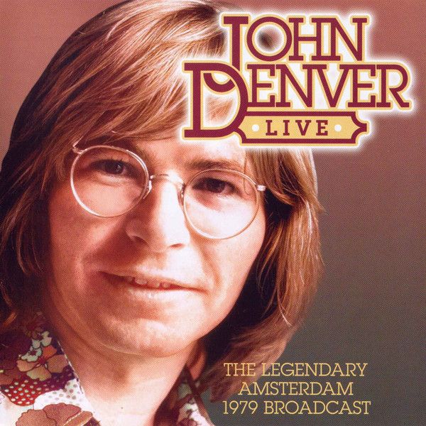 Музыка CD John Denver - The Legendary Amsterdam 1979 Broadcast
