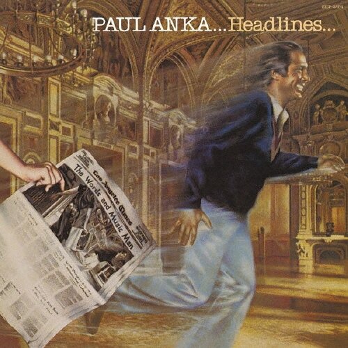 Музыка CD Paul Anka - Headlines (CD, Album, Limited Edition, 2010)