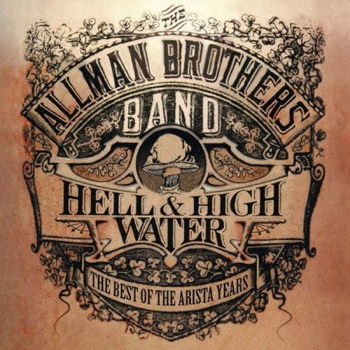 Музыка CD The Allman Brothers Band - Hell and High Water: The Best of the Arista Years