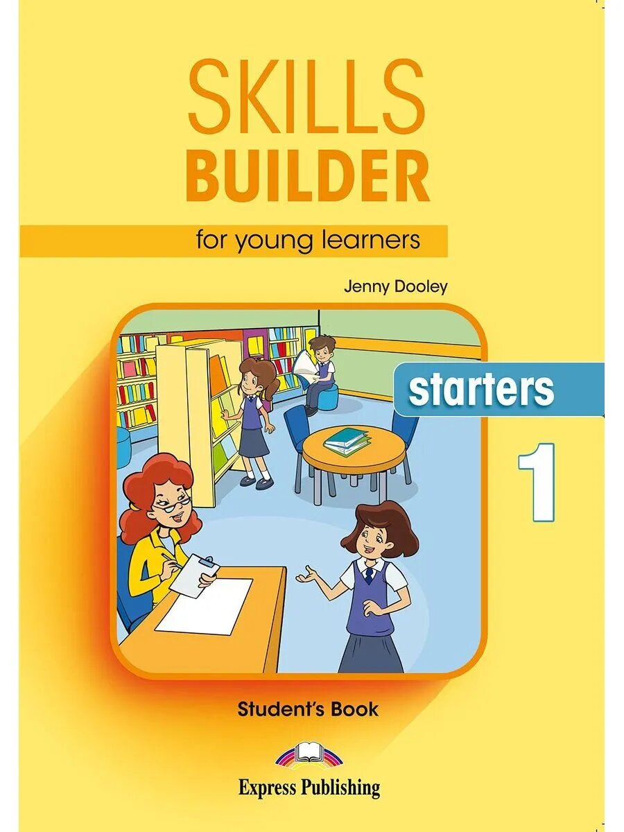 Skills Builder For YL Starters 1 Student's Book