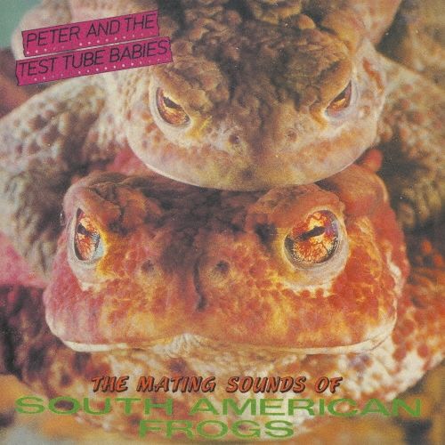 Виниловая пластинка Peter & The Test Tube Babies - The Mating Sounds of South American Frogs 12" Vinyl Edition