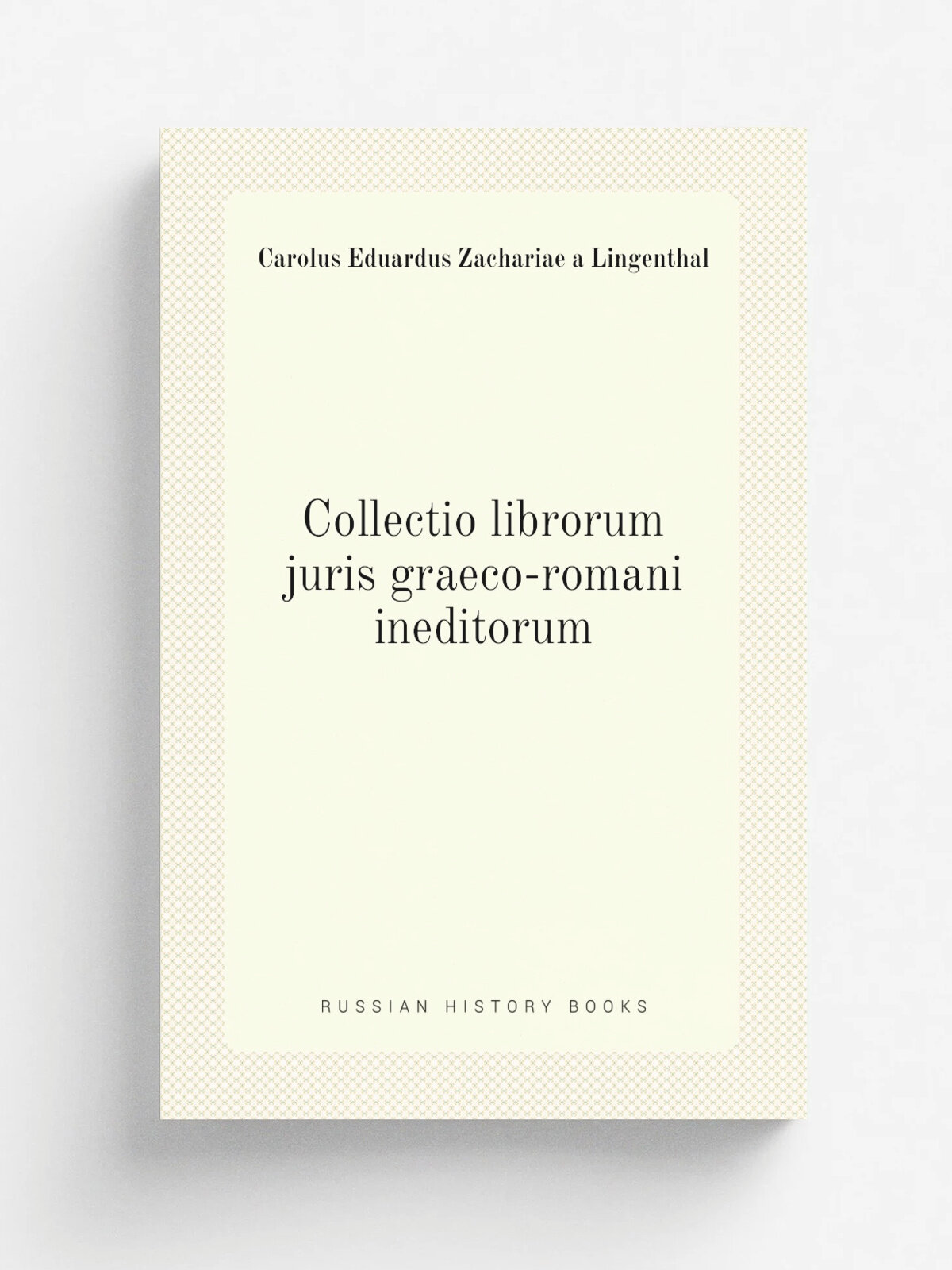 Collectio librorum juris graeco-romani ineditorum