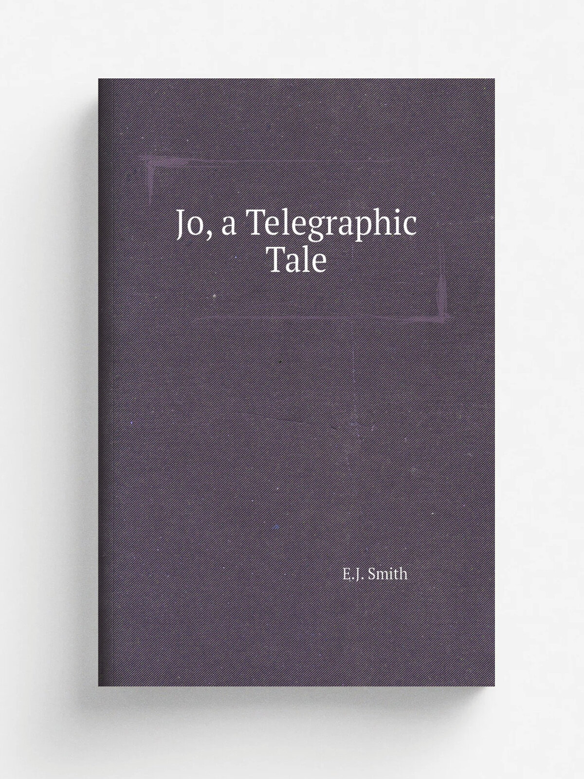 Jo, a Telegraphic Tale | E.J. Smith | 1885 | E.J. Smith & Co. | Репринт