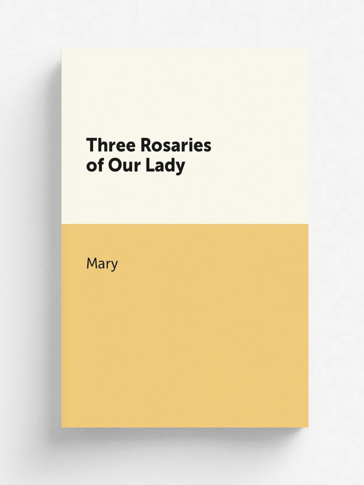 Three Rosaries of Our Lady | Mary | Репринт