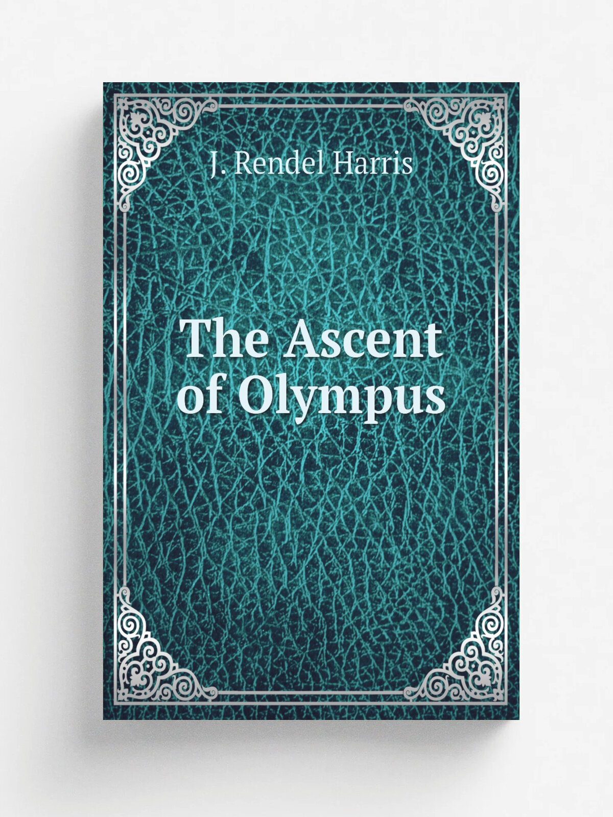 The Ascent of Olympus | J. Rendel Harris | Репринт