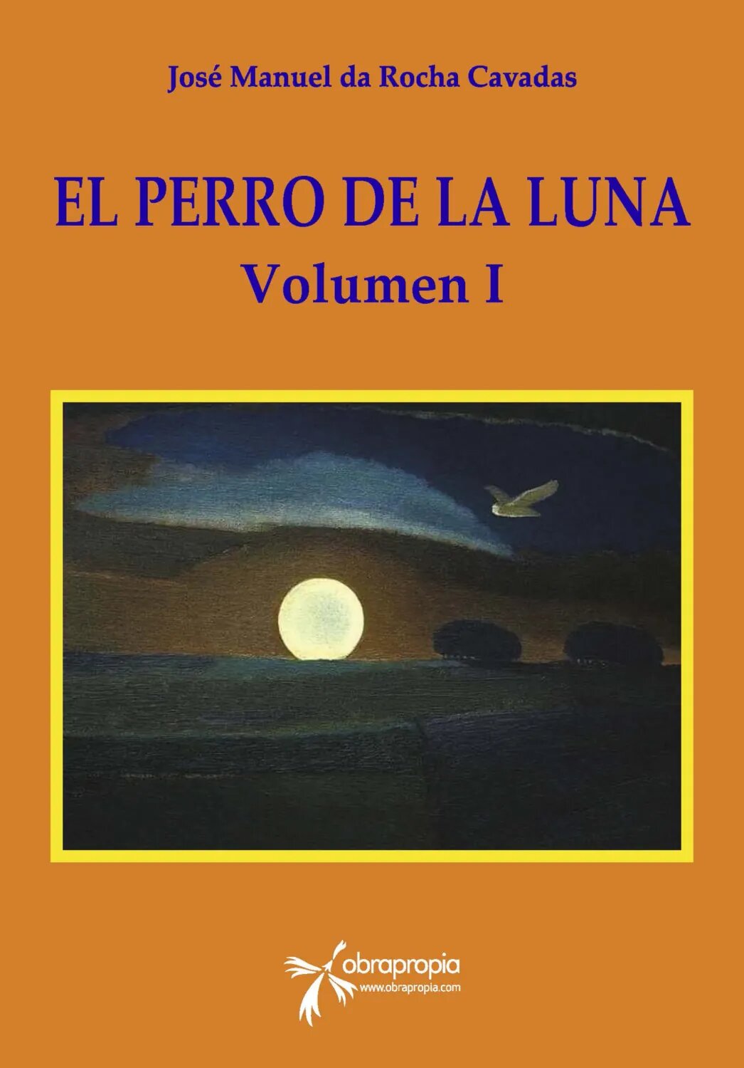 El Perro de la Luna. Volumen I [Цифровая книга]