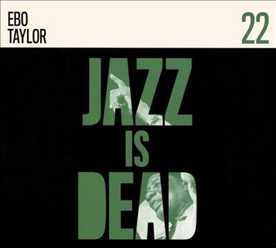 Музыка CD Ebo Taylor - Jazz Is Dead 22 (CD, Album, 2025)
